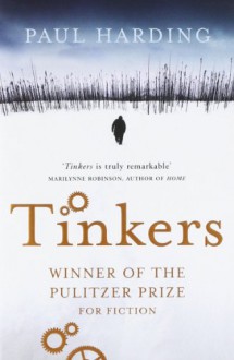 Tinkers - Paul Harding