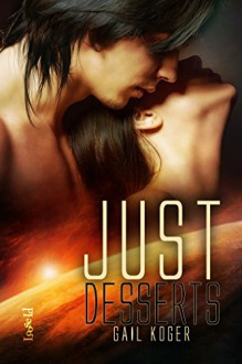 Just Desserts (Coletti Warlords Book 5) - Gail Koger