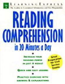 Reading Comprehension in 20 Minutes a Day (Skill Builders for Test Takers) - Elizabeth Chesla