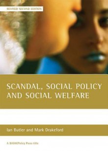 Scandal, Social Policy and Social Welfare - Ian Butler, Mark Drakeford