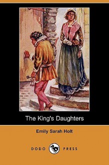 King's Daughters - Emily Sarah Holt