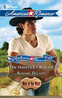 Maverick's Reward - Roxann Delaney