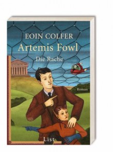 Artemis Fowl - Die Rache - Eoin Colfer, Claudia Feldmann