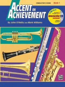 Accent on Achievement, Book 1: Conductor's Score - John O'Reilly, Mark Williams