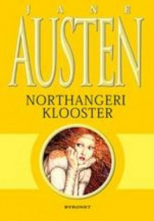 Northangeri klooster - Maria Drevs, Helju Jüssi, Jane Austen