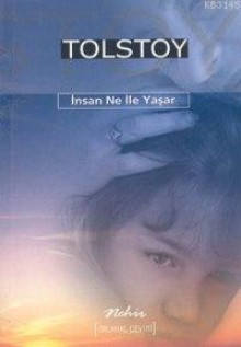 İnsan Ne İle Yaşar? - Leo Tolstoy