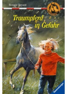 Traumpferd in Gefahr (Sattelclub, #36) - Bonnie Bryant