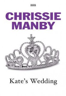 Kate's Wedding - Chrissie Manby