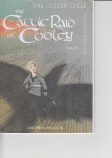 The Cattle Raid of Cooley (Issue #1) - Patrick Brown