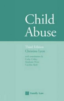 Child Abuse 3rd Edition - Christina Lyon, Cathy Cobley