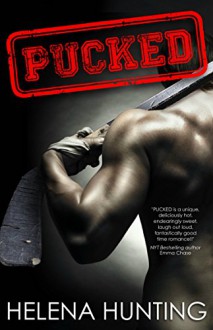 PUCKED - Helena Hunting, Shannon Lumetta, Marla Esposito, Jen Matera, Lauren Schmelz