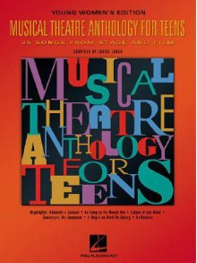 Musical Theatre Anthology for Teens: Young Women's Edition (Vocal Collection) - Louise Lerch