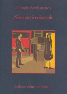 Nessuno è colpevole - Giorgio Scerbanenco, Roberto Pirani