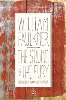 The Sound and the Fury - William Faulkner