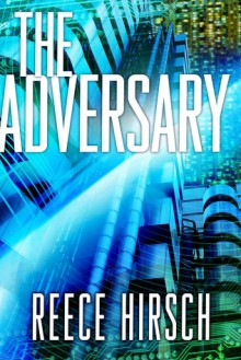 The Adversary - Reece Hirsch