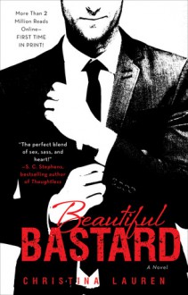 Beautiful Bastard - Christina Lauren