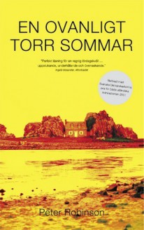 En Ovanligt Torr Sommar (Inspector Banks, #10) - Peter Robinson