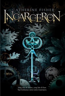 Incarceron - Catherine Fisher, Mery Riansyah, Febry E.S