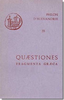 Quaestiones in Genesim et in Exodum - Fragmenta Graeca - Philo of Alexandria, Françoise Petit