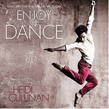 Enjoy the Dance - Iggy Toma, Heidi Cullinan, Heidi Cullinan