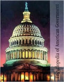 Encyclopedia of American Government, Vol. 4 - Joseph M. Bessette