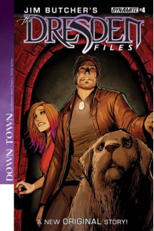 Jim Butcher's Dresden Files: Down Town #4 - Jim Butcher, Mark Powers, Carlos Gómez