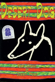 Desert Dog - Pat Lowe, Jimmy Pike