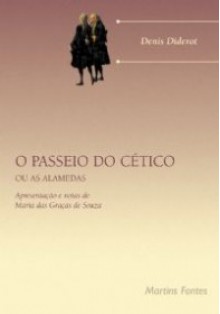 O Passeio do Cético, Ou, As Alamedas - Denis Diderot, Maria das Graças de Souza