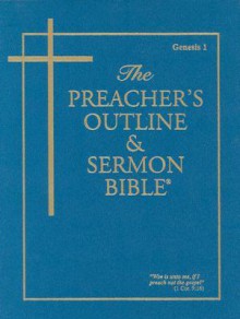 Preacher's Outline & Sermon Bible-KJV-Genesis 1: Chapters 1-11 - Leadership Ministries Worldwide