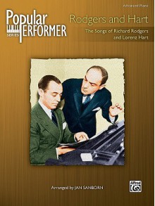 Popular Performer: Rodgers & Hart: The Songs of Richard Rodgers & Lorenz Hart (Advanced Piano) (Popular Performer) - Lorenz Hart