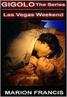 Las Vegas Weekend - Romance Short Story - Marion Francis