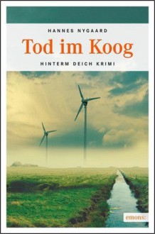 Tod im Koog - Hannes Nygaard