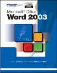 Advantage Series: Microsoft Office Word 2003, Complete Editiadvantage Series: Microsoft Office Word 2003, Complete Edition on - Glen J. Coulthard, Ann Miller, Sarah Hutchinson Clifford