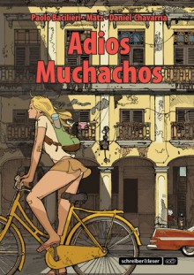 Adios Muchachos - Matz, Paolo Bacilieri, Romain Trystram