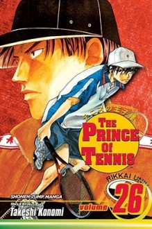 The Prince of Tennis, Vol. 26 - Takeshi Konomi