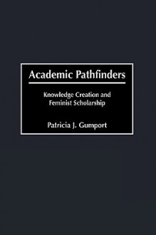 Academic Pathfinders - Patricia J. Gumport