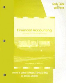 Study Guide/Forms For Ingram/Albright's Financial Accounting: A Bridge To Decision Making, 6th - Robert W. Ingram, Thomas L. Albright