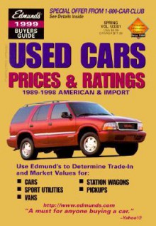 Edmunds 1999 Used Cars Prices & Ratings: Spring Edition (Edmundscom Used Cars and Trucks Buyer's Guide) - Edmunds Publications, Edmund