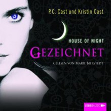 Gezeichnet (House of Night 1) - P. C. Cast, Kristin Cast, Marie Bierstedt, Lübbe Audio