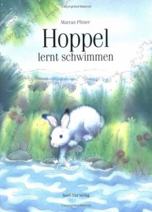 Hoppel Lernt Schwimmen (Gr: Hang on - Marcus Pfister