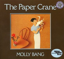 The Paper Crane - Molly Bang