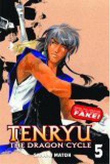 Tenryu: The Dragon Cycle - Volume 5 - Sanami Matoh