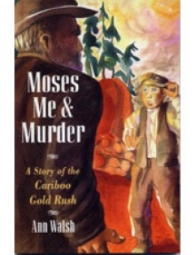 Moses, Me and Murder - Ann Walsh, Cathy Allen