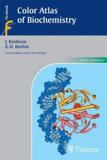 Color Atlas of Biochemistry - Jan Koolman, K. R?hm