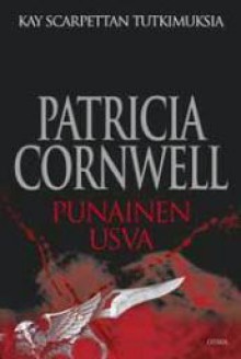 Punainen usva (Kay Scarpetta, #19) - Patricia Cornwell, Ilkka Rekiaro