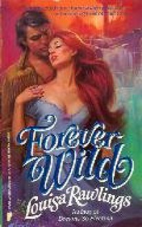 Forever Wild - Louisa Rawlings