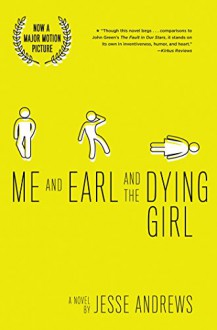 Me and Earl and the Dying Girl (Revised Edition) - Jesse Andrews