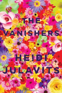 The Vanishers - Heidi Julavits