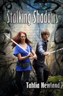 Stalking Shadows (The Diamond Peak Series, book two) - Tahlia Newland