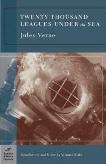 Twenty Thousand Leagues Under the Sea (Barnes & Noble Classics) - Jules Verne